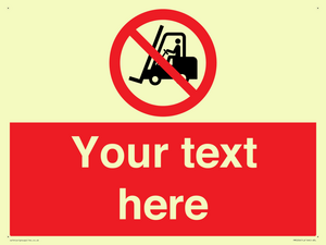 Custom No Forklift Trucks Sign